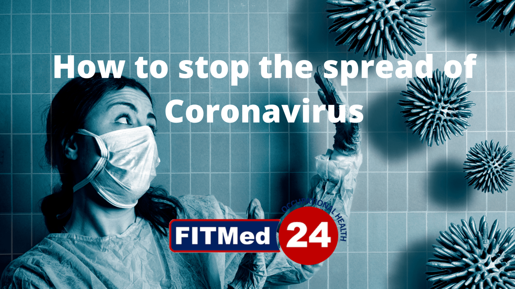 How to stop the spread of Coronavirus | FITMed24